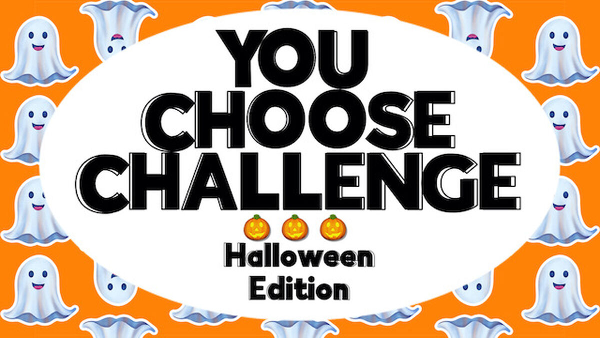 You Choose Challenge Halloween Edition image number 0